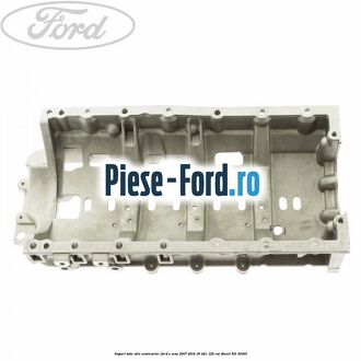 Suport baie ulei semicarter Ford S-Max 2007-2014 1.8 TDCi 125 cai #4A928B77C7
